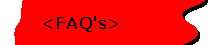 FAQ's