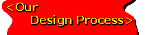 Our Design Process