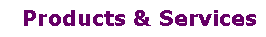 Products & Services